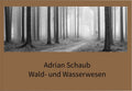 Wald- und Wasserwesen (Panoramic Photobook)